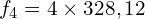 \[f_4=4 \times 328,12\]