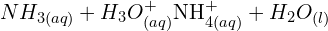 \[NH_{3(aq)}+H_3O_{(aq)}^+\rlhar{\rm NH}_{4(aq)}^++H_2O_{(l)}\]