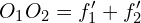 \[O_1O_2=f_1^\prime+f_2^\prime\]