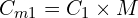 \[C_{m1}=C_1 \times M\]