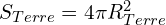 S_{Terre}=4\pi R_{Terre}^2