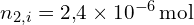 n_{2,i} = 2{,}4 \times 10^{-6} \, \text{mol}