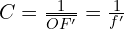 C=\frac{1}{\overline{OF'}}=\frac{1}{f'}