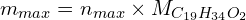 \[m_{max}=n_{max} \times M_{C_{19}H_{34}O_2}\]