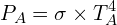 \[P_A=\sigma \times T_A^4\]